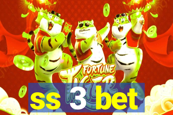 ss 3 bet